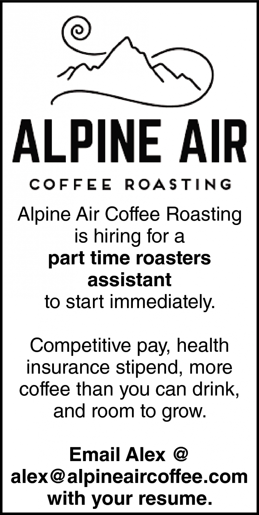 Part Time Roasters Assistant, Alpine Air Coffee Roasting